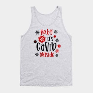 Baby It's Covid Outside Tank Top